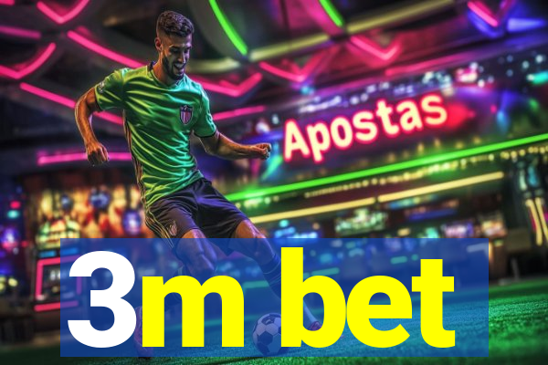 3m bet